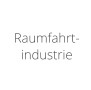 Raumfahrt- industrie